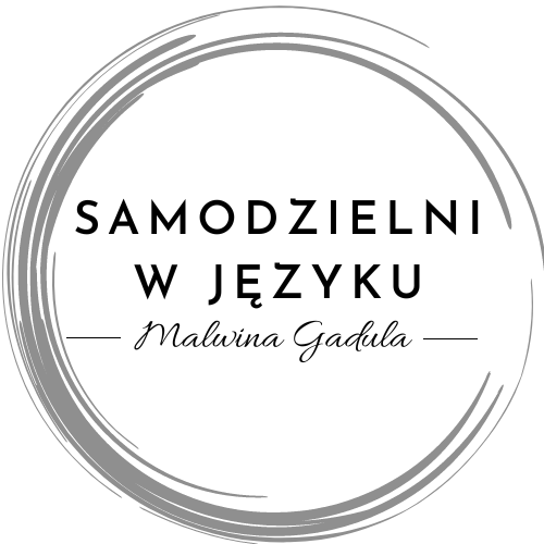 Samodzielni w języku — Malwina Gaduła